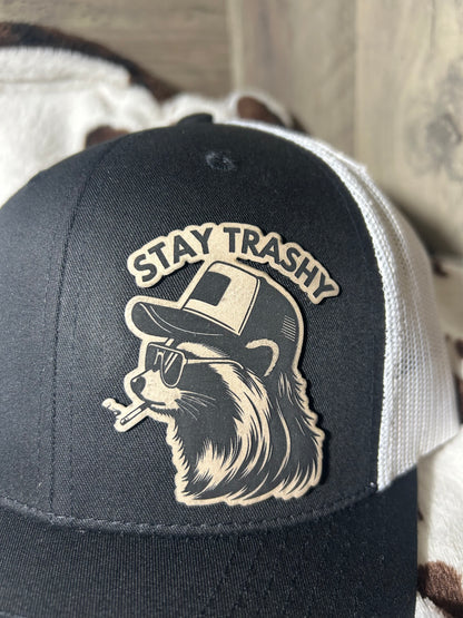 Stay Trashy Trucker Hat